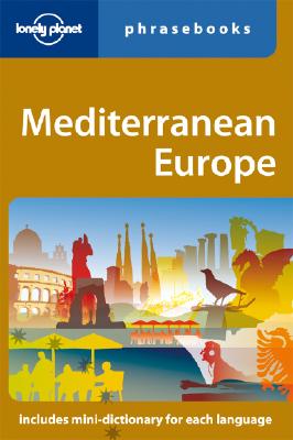 Lonely Planet Mediterranean Europe Phrasebook - Lonely Planet Phrasebooks (Creator)