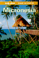 Lonely Planet Micronesia: Travel Survival Kit - Bendure, Glenda, and Friary, Ned