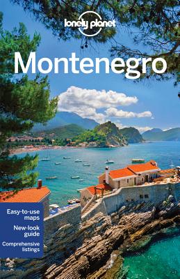 Lonely Planet Montenegro - Lonely Planet, and Dragicevich, Peter, and Maric, Vesna