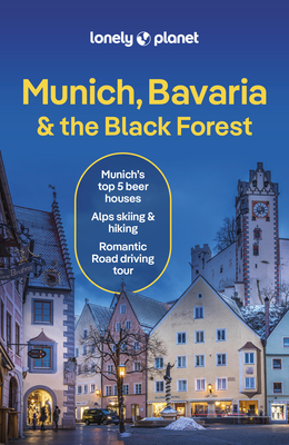 Lonely Planet Munich, Bavaria & the Black Forest - Lonely Planet, and Di Duca, Marc, and Barbar, Kat