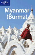 Lonely Planet Myanmar (Burma) - Grosberg, Michael, and Reid, Robert, Ph.D.