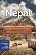 Lonely Planet Nepal: Detailed Itineraries | Travel Like a Local | Insider Tips | Covers Kathmandu, Pokhara, Terai, Mahabharat Range, and more