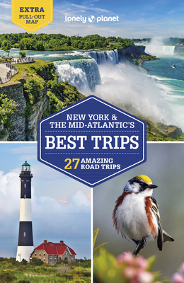 Lonely Planet New York & the Mid-Atlantic's Best Trips - Lonely Planet, and Richmond, Simon, and Balfour, Amy C