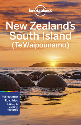 Lonely Planet New Zealand's South Island - Lonely Planet, and Atkinson, Brett, and Dragicevich, Peter
