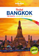 Lonely Planet Pocket Bangkok: Top Sights, Local Life, Made Easy