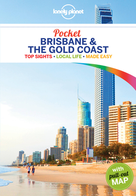 Lonely Planet Pocket Brisbane & the Gold Coast - Lonely Planet, and Harding, Paul, and Bonetto, Cristian