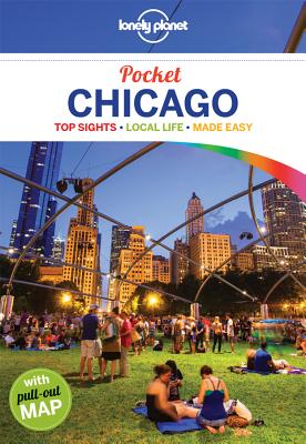 Lonely Planet Pocket Chicago - Lonely Planet, and Zimmerman, Karla