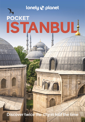 Lonely Planet Pocket Istanbul - Lonely Planet, and Maxwell, Virginia