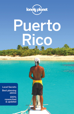 Lonely Planet Puerto Rico - Lonely Planet, and Prado, Liza, and Waterson, Luke