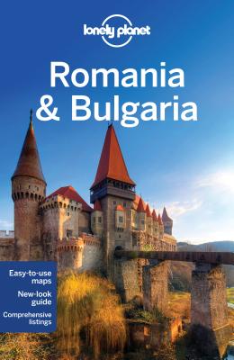 Lonely Planet Romania & Bulgaria - Lonely Planet, and Baker, Mark, and Deliso, Chris
