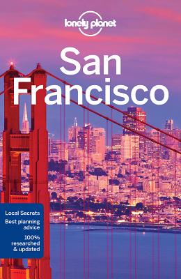 Lonely Planet San Francisco - Lonely Planet, and Bing, Alison, and Benson, Sara