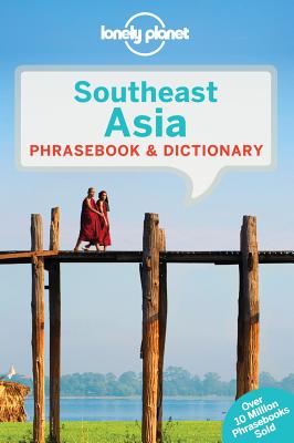 Lonely Planet Southeast Asia Phrasebook & Dictionary - Lonely Planet, and Tun, San San Hnin, and Evans, Bruce