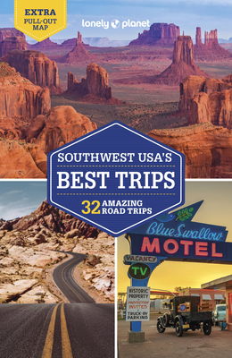 Lonely Planet Southwest USA's Best Trips - Lonely Planet, and Balfour, Amy C, and Lioy, Stephen