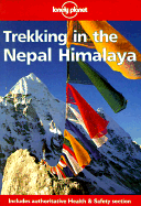 Lonely Planet Trekking in the Nepal Himalaya: Walking Guide