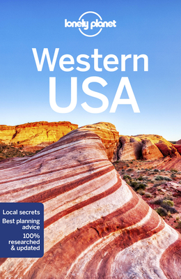 Lonely Planet Western USA - Lonely Planet, and Ham, Anthony, and Balfour, Amy C