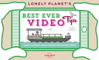 Lonely Planet's Best Ever Video Tips - Planet, Lonely