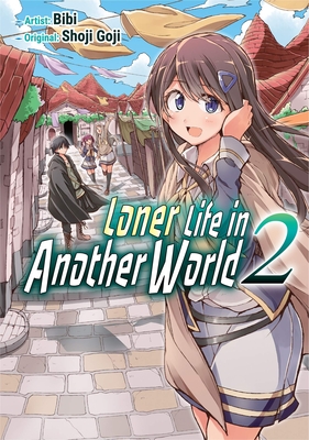 Loner Life in Another World Vol. 2 - Goji, Shoji, and Bibi (Illustrator)