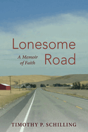 Lonesome Road: A Memoir of Faith