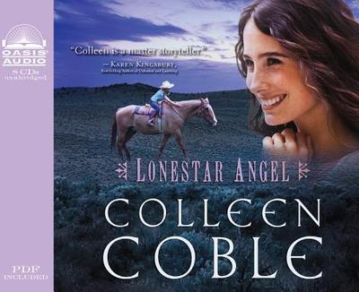 Lonestar Angel - Coble, Colleen, and Potter, Kirsten (Narrator)