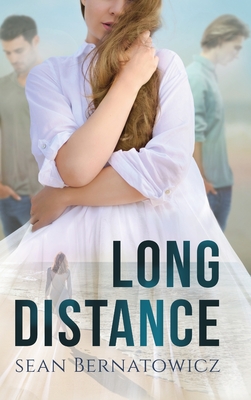 Long Distance - Bernatowicz, Sean