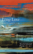 Long Love: New & Selected Poems 1985-2017