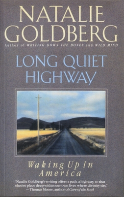 Long Quiet Highway: Waking Up in America - Goldberg, Natalie
