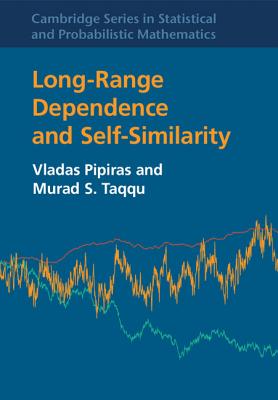 Long-Range Dependence and Self-Similarity - Pipiras, Vladas, and Taqqu, Murad S.