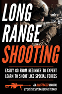 Long Range Shooting: An Illustrated Manual