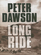 Long Ride - Dawson, Peter, Mrc