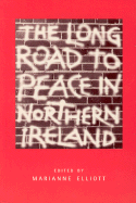 Long Road to Peace in Northern Ireland: Lectures from the Institute of Irish Studies at Liverpool University