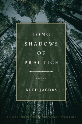 Long Shadow of Practice - Jacobs, Beth