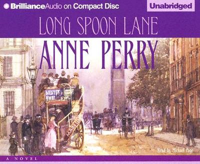 Long Spoon Lane - Perry, Anne, and Page, Michael (Read by)