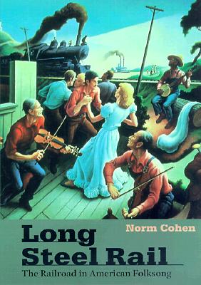 Long Steel Rail - Cohen, Norm