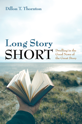 Long Story Short - Thornton, Dillon T