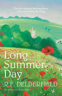 Long Summer Day: The first in the magnificent saga trilogy - Delderfield, R. F.