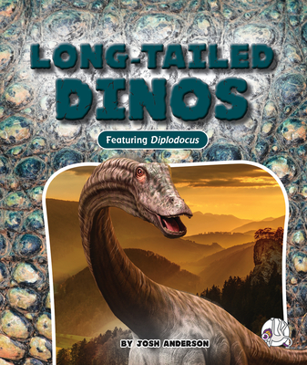 Long-Tailed Dinos - Anderson, Josh