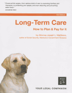 Long-Term Care: How to Plan and Pay for It