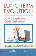 Long Term Evolution: 3gpp Lte Radio and Cellular Technology