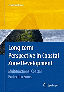 Long-Term Perspective in Coastal Zone Development: Multifunctional Coastal Protection Zones