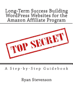 Long-Term Success Building Wordpress Websites for the Amazon Affiliate Program