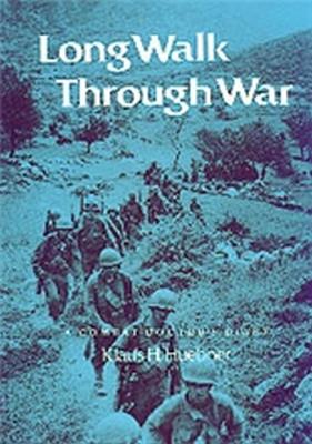 Long Walk Through War: A Combat Doctor's Diary - Huebner, Klaus H
