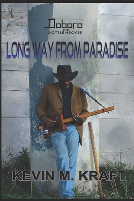 Long Way from Paradise - Kraft, Kevin M