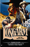 Longarm 306: Longarm and the Pirate's Gold - Evans, Tabor