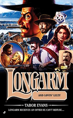 Longarm and Lovin' Lizzy - Evans, Tabor