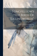 Longfellow's "the Birds Of Killingworth"