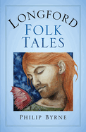 Longford Folk Tales