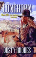 Longhorn III: the Prodigal Brother (Cordell Dynasty)