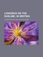 Longinus on the Sublime, in Writing