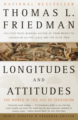 Longitudes and Attitudes: The World in the Age of Terrorism - Friedman, Thomas L