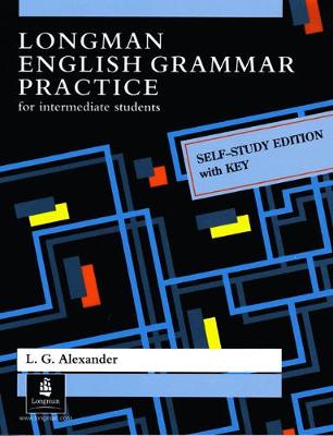 Longman English Grammar Practice - Alexander, L G